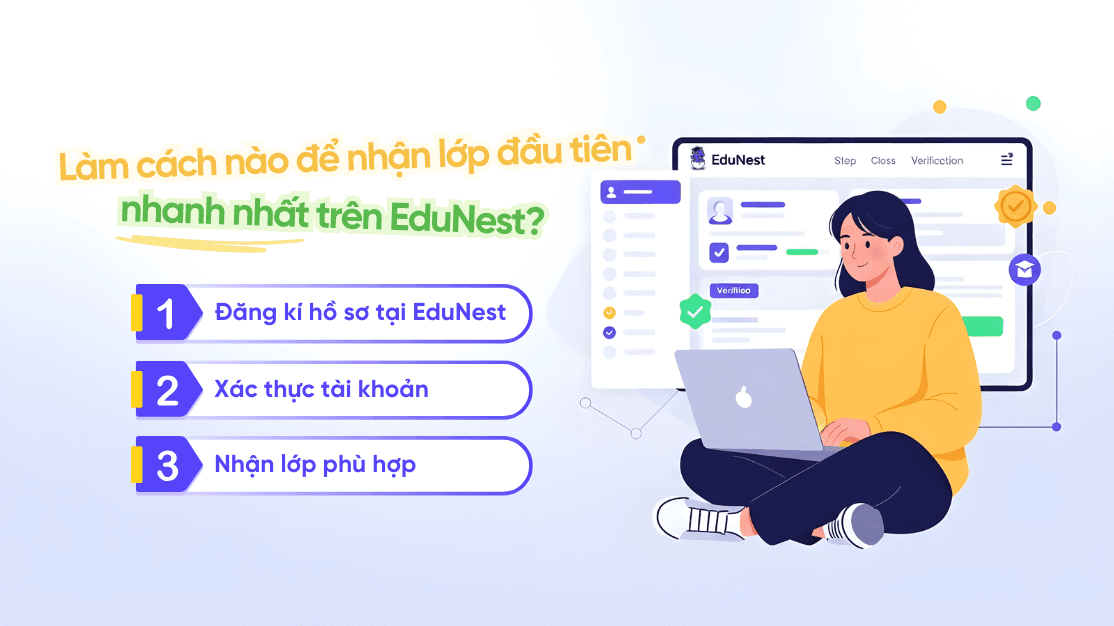 Làm cách nào để nhận lớp đầu tiên nhanh nhất trên EduNest?